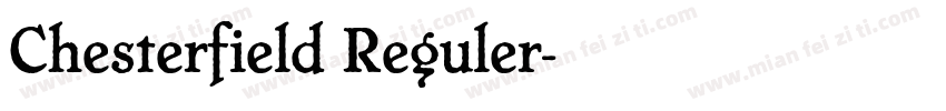 Chesterfield Reguler字体转换